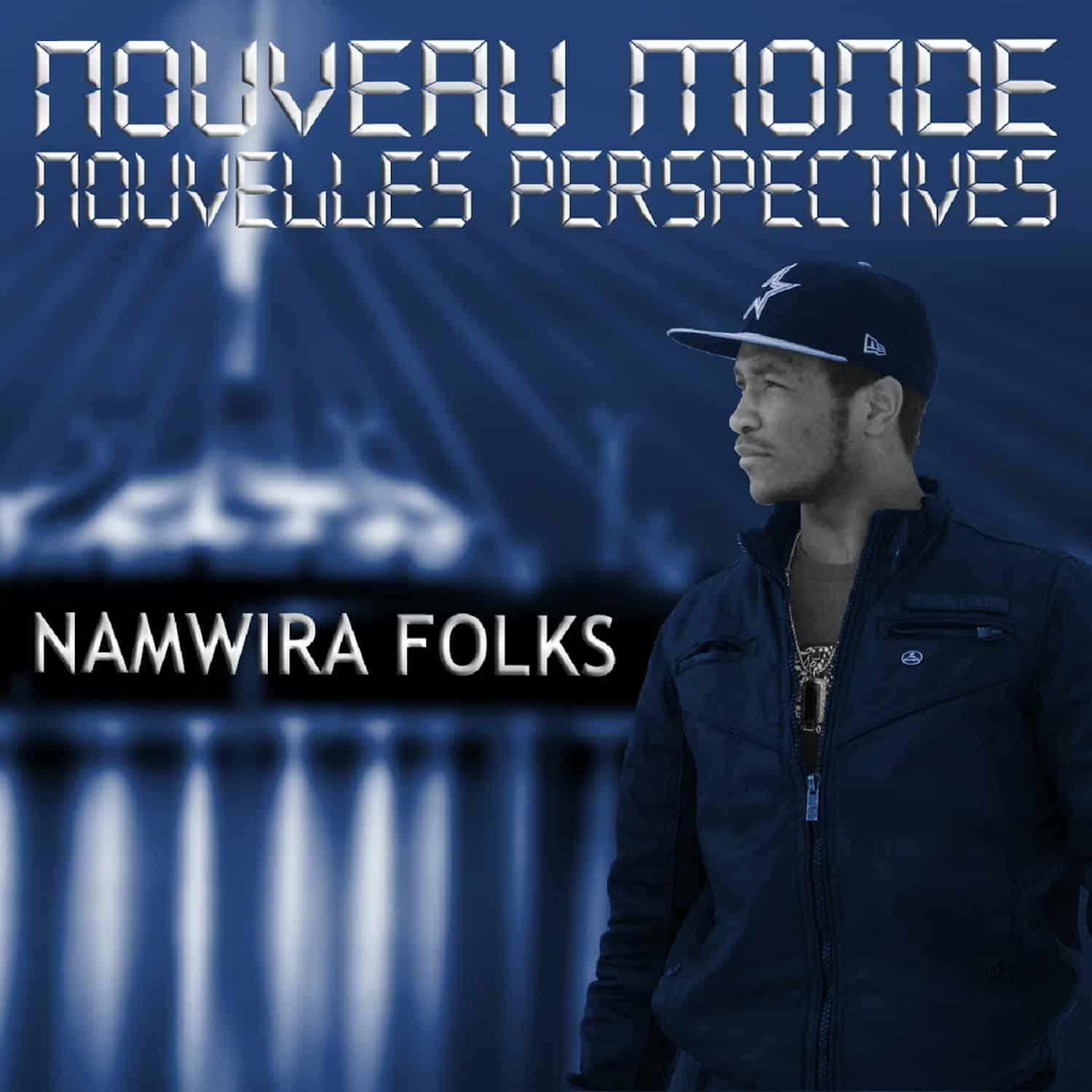 Namwira Folks – Nouveau Monde , Nouvelles Perspectives