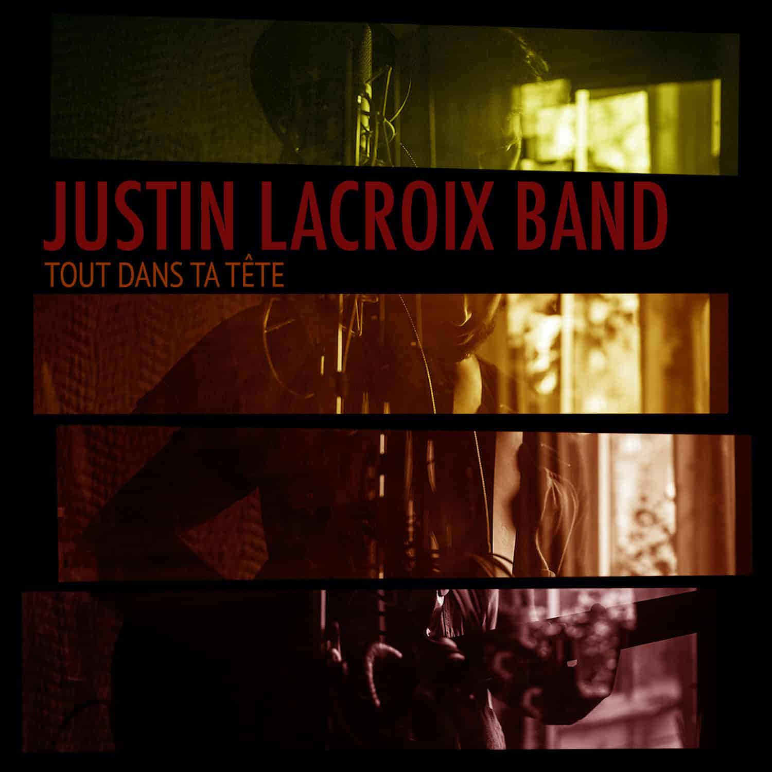 Justin Lacroix Band – Tout dans ta tête (EP)