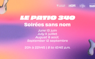 Cet été, rejoignez-nous au Patio 340!