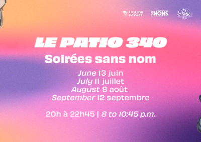 Cet été, rejoignez-nous au Patio 340!