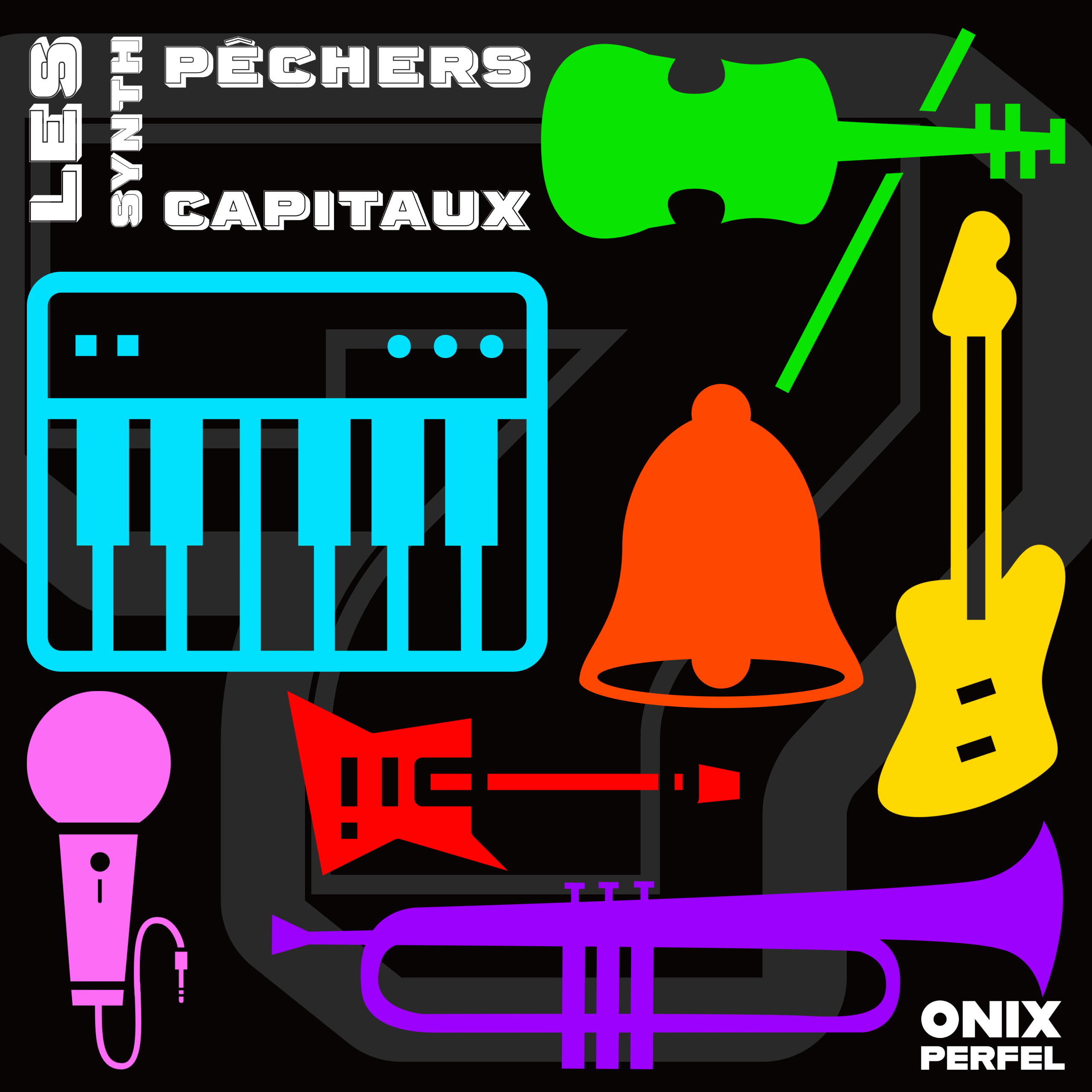 Onix Perfel – Les synth pêchers capitaux (The Seven Deadly Synths)